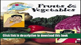 Download Fruits   Vegetables, Beginning Sign Language (GP088) (Language Series) Ebook PDF