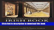 Read Books The Oxford History of the Irish Book: Volume III: The Irish Book in English, 1550-1800
