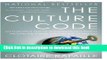 Read Books The Culture Code: An Ingenious Way to Understand Why People Around the World Live and