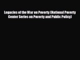 EBOOK ONLINE Legacies of the War on Poverty (National Poverty Center Series on Poverty and