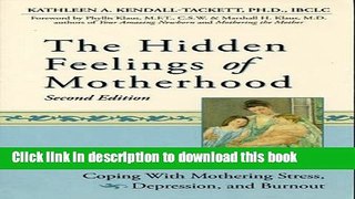 Download The Hidden Feelings of Motherhood Second Edition PDF Online