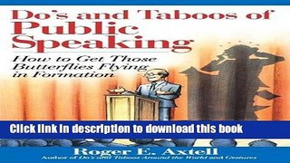 Download Books Do s and Taboos of Public Speaking: How to Get Those Butterflies Flying in