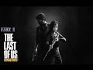 The Last of Us Remastered Part 8