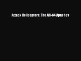 [PDF] Attack Helicopters: The AH-64 Apaches Read Online
