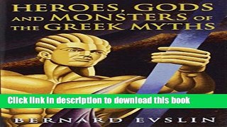 [PDF] Heroes, Gods and Monsters of the Greek Myths  Read Online