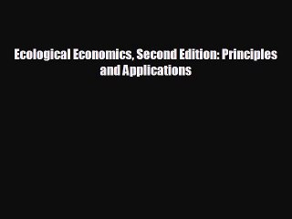 READ book Ecological Economics Second Edition: Principles and Applications  DOWNLOAD ONLINE