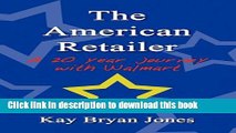 Download Books The American Retailer: A 20 Year Journey with Walmart E-Book Download