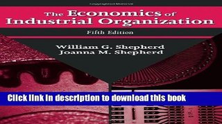 Read Books The Economics of Industrial Organization ebook textbooks