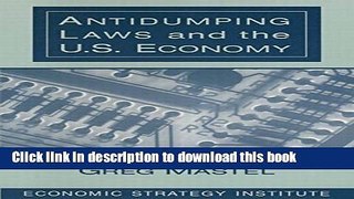 Read Books Antidumping Laws and the U.S. Economy ebook textbooks