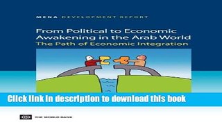 Read Books From Political to Economic Awakening in the Arab World: The Path of Economic