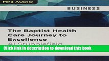 Download The Baptist Health Care Journey to Excellence: Creating a Culture that WOWs! PDF Free