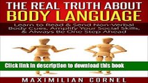Read Books BODY LANGUAGE: The Real Truth About Body Language - Learn to Read   Send Non-Verbal
