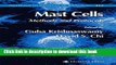 Read Mast Cells: Methods and Protocols (Methods in Molecular Biology) Free Books
