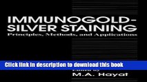 PDF Immunogold-Silver Staining: Principles, Methods, and Applications PDF Free