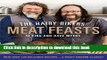 Read The Hairy Bikers  Meat Feasts: With Over 120 Delicious Recipes - A Meaty Modern Classic PDF