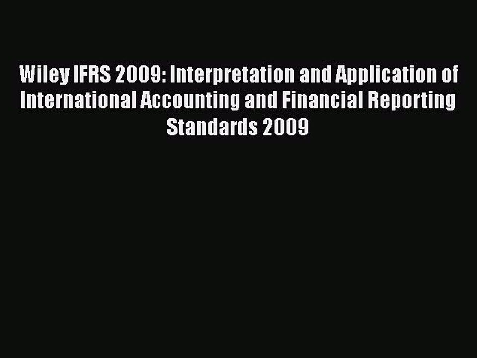 READ book  Wiley IFRS 2009: Interpretation and Application of International Accounting and