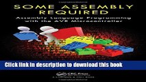 Read Some Assembly Required: Assembly Language Programming with the AVR Microcontroller PDF Online