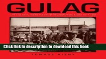 PDF Gulag: Life And Death Inside The Soviet Concentration Camps 1917-1990  EBook