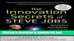 Read The Innovation Secrets of Steve Jobs: Insanely Different Principles for Breakthrough Success
