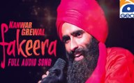 Fakeera ( Full Audio Song ) | Kanwar Grewal | Punjabi Song CollectioGeo-music