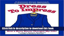 Download Books Dress to Impress: How a Navy Blazer Changed My Life! PDF Online
