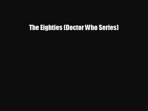 there is The Eighties (Doctor Who Series)