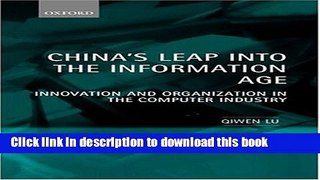 Read China s Leap into the Information Age: Innovation and Organization in the Computer Industry