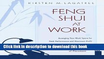 Download Books Feng Shui at Work : Arranging Your Work Space to Achieve Peak Performance and