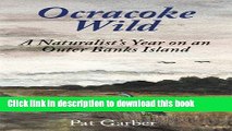 [PDF] Ocracoke Wild: A Naturalist s Year on an Outer Banks Island Read Full Ebook