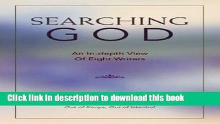 Read Searching God: An In-depth View Of Eight Writers  Ebook Free