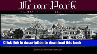 Read Friar Park: A Pictorial History  Ebook Free