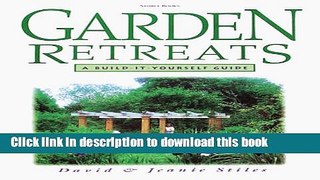 Read Garden Retreats: A Build-It-Yourself Guide  Ebook Free