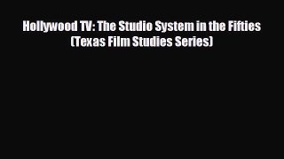 different  Hollywood TV: The Studio System in the Fifties (Texas Film Studies Series)
