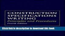 Read Construction Specifications Writing: Principles and Procedures  PDF Free