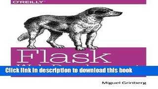 Read Flask Web Development: Developing Web Applications with Python  Ebook Online