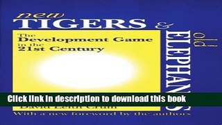 Read Books New Tigers and Old Elephants: The Development Game in the 21st Century and Beyond Ebook