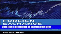 Read Foreign Exchange: A Practical Guide to the FX Markets  Ebook Free