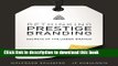 [PDF] Rethinking Prestige Branding: Secrets of the Ueber-Brands Download Full Ebook