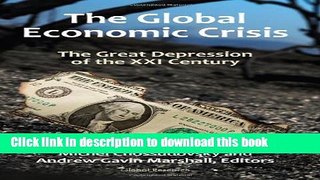 Read The Global Economic Crisis: The Great Depression of the XXI Century  Ebook Free