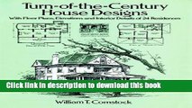 Download Turn-of-the-Century House Designs: With Floor Plans, Elevations and Interior Details of