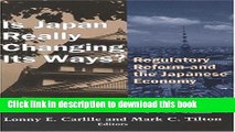 Read Books Is Japan Really Changing Its Ways?: Regulatory Reform and the Japanese Economy ebook