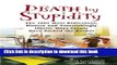Read Death by Stupidity: The 1001 Most Ridiculous, Bizarre and Astonishingly Idiotic Ways People
