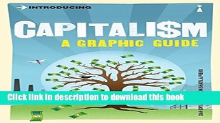 Read Books Introducing Capitalism: A Graphic Guide (Introducing...) E-Book Free