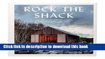 Read Rock the Shack: The Architecture of Cabins, Cocoons and Hide-Outs  Ebook Online