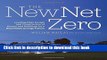 Read The New Net Zero: Leading-Edge Design and Construction of Homes and Buildings for a Renewable