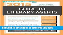 Read Book 2015 Guide to Literary Agents: The Most Trusted Guide to Getting Published (Market)
