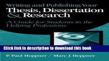 Read Book Writing and Publishing Your Thesis, Dissertation, and Research: A Guide for Students in