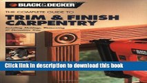 Download Black   Decker The Complete Guide to Trim   Finish Carpentry: Installing Moldings,