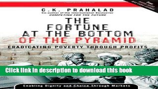Read Books The Fortune at the Bottom of the Pyramid: Eradicating Poverty Through Profits ebook