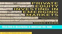 Read Books Private Equity Investing in Emerging Markets: Opportunities for Value Creation (Global